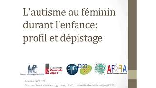 Lautisme au féminin durant lenfance  profil et dépistage A Lacroix [upl. by Eeclehc]