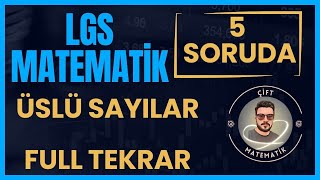 5 SORUDA ÜSLÜ SAYILARI BİTİRİN 15 DAKİKADA FULL TEKRAR LGS MATEMATİK [upl. by Vivyan481]