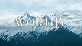 Worthy  Elevation Worship lyrics  Instrumental Worship Music  Piano [upl. by Amend]