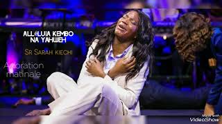 Alléluia kembo na yahweh Adoration matinale [upl. by Matta491]