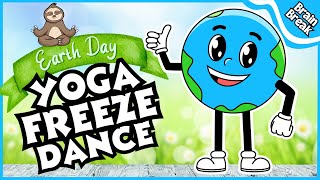 🌍 Earth Day Yoga Freeze Dance 🌍 Spring Brain Break  Kids Dance  Yoga for Kids  Earth Day for Kids [upl. by Ffirahs]