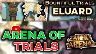 BOUNTIFUL TRIALS ELUARD Guide  Arena of Trials Event Fights and Tips AFK ARENA [upl. by Reteip]