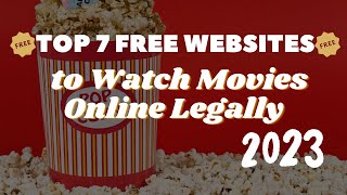 Top 7 Free Websites to Watch Movies Online Legally [upl. by Boice]