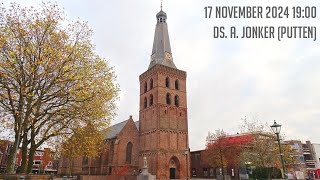 17112024  Avonddienst 1900  Oude Kerk  ds A Jonker Putten [upl. by Eseilenna755]