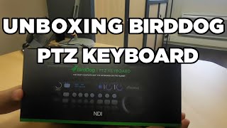 Unboxing  BIRDDOG PTZ Keyboard 🕹️ le joystick de contrôle de caméras IP 👍 FR [upl. by Hebel]