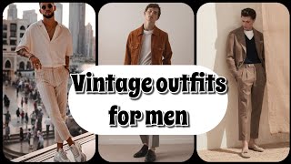 Vintage outfit ideas for Men  How to style vintage clothing for men  Retro outfits 2021 [upl. by Eeryt]