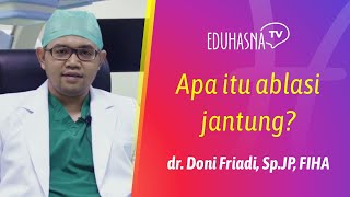 Apa itu ablasi jantung [upl. by Elledoj]