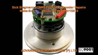 Sick Stegmann ATM60 P4H13X13 Encoder Repairs  Advanced Micro Services PvtLtdBangaloreIndia [upl. by Ainniz]