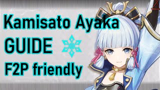 Kamisato Ayaka  F2P friendly guide Kamisato Ayaka build showcase teams weapons [upl. by Stuppy]