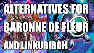 Yugioh  Alternatives for Baronne de Fleur and Linkuriboh Post April 2024 Banlist [upl. by Acinyt]