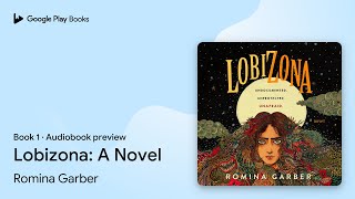 Lobizona A Novel Book 1 by Romina Garber · Audiobook preview [upl. by Anatnahs]