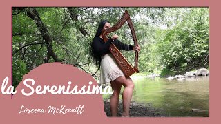 La Serenissima  Loreena McKennitt Harp Cover [upl. by Hagan21]