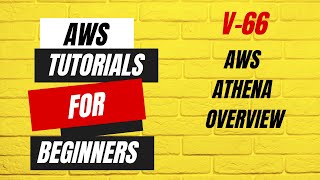 AWS tutorials for beginners  AWS Athena Overview  V66 [upl. by Benedix]