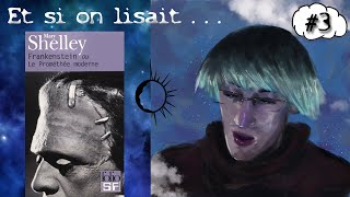 Et si on lisait Frankenstein de Mary Shelley  Chapitre VIII à XII [upl. by Rowen]