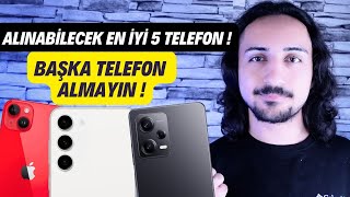 Bence Şu Anda Alınabilecek En İyi 5 TELEFON  ARALIK 2023 [upl. by Arrehs]