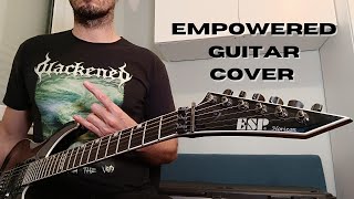 Blackened  Empowered Guitar Cover [upl. by Coussoule888]