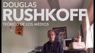 Qué hacer VII Avance de la entrevista con Douglas Rushkoff [upl. by Vaughn97]