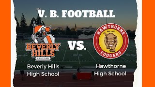 KBEV  BHHS Football Vs Hawthorne High School  October 20 2024 [upl. by Ruthe]