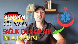 ALMANYA GÃ–Ã‡ YASASI ile SAÄLIK PERSONEL ALIM Vizesi 2022 [upl. by Aniaz]