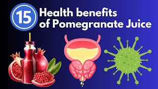 15 Health Benefits Of Pomegranate Juice [upl. by Akimad]