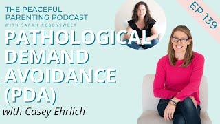 Pathological Demand Avoidance PDA with Casey Ehrlich [upl. by Fontes681]