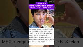 JHope BTS Selesai Syuting quotHome Alonequot Tayang Segera JHope BTS HomeAlone KPop shorts [upl. by Aerdnad610]