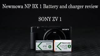 Newmowa NP BX1 Battery and charger unboxing and review SONY ZV 1 [upl. by Etnuahs]