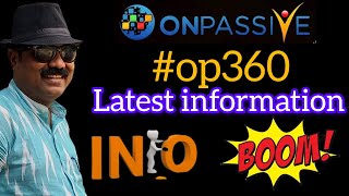 op360 update ॥ onpassive information about 360 webinar ॥ today onpassive update [upl. by Ayrb515]