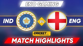 Ind vs Eng Highlights  IND vs ENG 2024  IND vs ENG Cricket 19 [upl. by Seumas90]