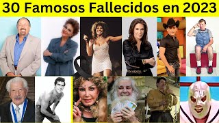 30 Famosos Fallecidos en 2023 que a lo mejor no Sabías [upl. by Hilleary]