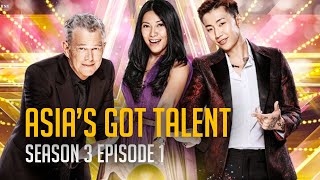 Asias Got Talent Season 3 FULL Episode 1  Judges Audition  The Biggest Stage in Asia [upl. by Nuhsal]