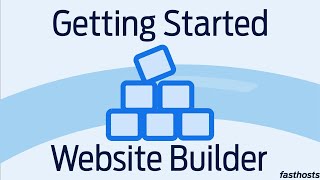 How to Build a Website Fasthosts Website Builder [upl. by Kawai]