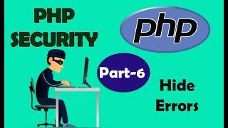 PHP Security  Hide Errors from Visitors  Part  6 [upl. by Yetnom]