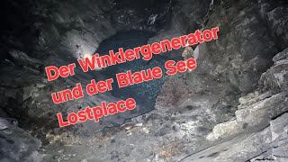 Eine Wilde Reise zum Winklergenerator mit Blauen SeeEine Befahrung Lostplace [upl. by Aras]