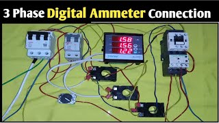 Digital Ammeter Connection With Current Transformer How to Install 3 Phase Ammeter Ammeter Wiring [upl. by Pirri]