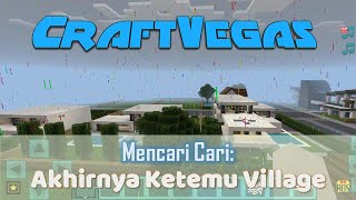 Craft Vegas  Minecraft Palsu  Akhirnya ketemu village [upl. by Shoshana]