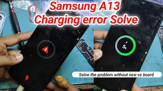 samsung galaxy a13 charging problem  SMA135F 100 CHARGING SOLUTION VIDEO samsunga13 [upl. by Orfinger942]