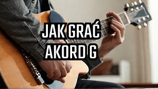 PERFEKCYJNE G GITARAJak grac akord G i co dodac [upl. by Segal]