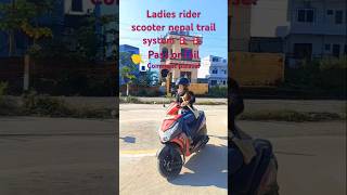 Ladies rider scooter Nepal trail system 🇳🇵🇳🇵 pass trail pass trailsystem scooterladiesrider [upl. by Devitt]