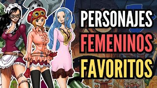 TOP 10  Personajes femeninos FAVORITOS de TODO One Piece [upl. by Cima117]