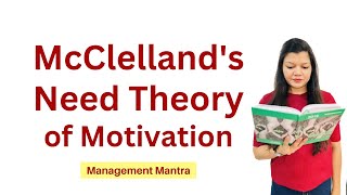 McClellands Need Theory Three Need Factors theory Motivation theory Organisational Behaviour OB [upl. by Farmer515]