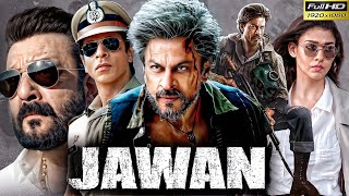 Jawan Full Movie  Shah Rukh Khan Nayanthara Vijay Sethupathi  Atlee  1080p HD Facts amp Review [upl. by Shirl]