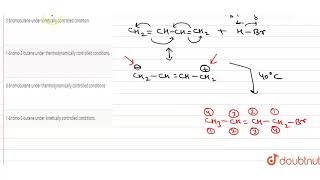 Reaction of one molecule of HBr with one molecule of 13butadiene at 40C gives predominantly [upl. by Weidner]