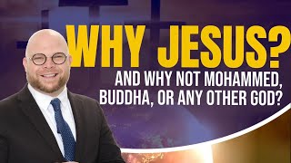 Why Jesus and not any other god [upl. by Lyssa]