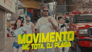 Movimento  DJ Plaga MC Tota Video Oficial [upl. by Issac]