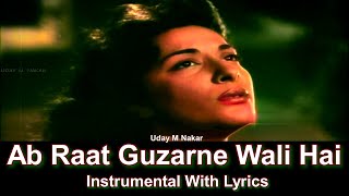 Ab Raat Guzarne Waali Hai  Instrumental With Lyrics  Awara  Lata M  S J  Uday m Nakar [upl. by Magdalen871]