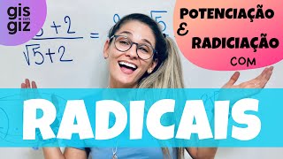 POTENCIAÇÃO E RADICIAÇÃO COM RADICAIS \Prof Gis [upl. by Leeth]