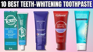 10 Best TeethWhitening Toothpastes According to Dentists [upl. by Ineslta305]