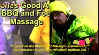 MonoNeon  Publio Delgado guitar quotJones Good Ass BBQ amp Foot Massage  Harmonizatorquot [upl. by Enelram]