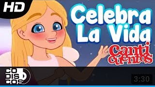 Celebra La Vida Juana Canción Infantil Canticuentos [upl. by Viridis]